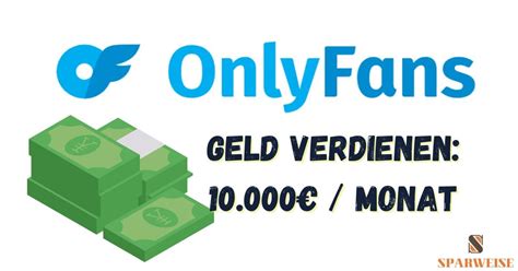 onlyfans verdienst als frau|Auf Onlyfans Geld verdienen: so funktioniert es